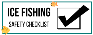 Ice Fishing Safety Checklist